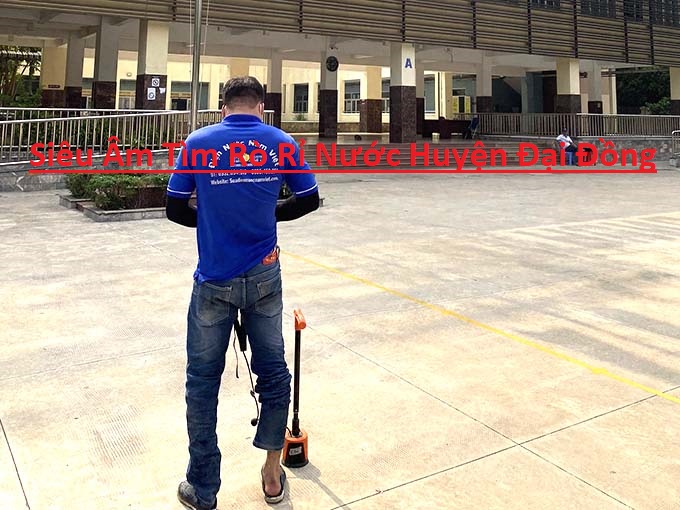 Siêu Âm Tìm Rò Rỉ Nước Đại Đồng