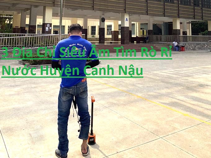 Siêu Âm Tìm Rò Rỉ Nước Quỳnh Anh