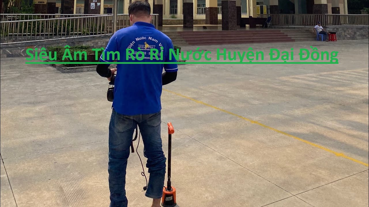Siêu Âm Tìm Rò Rỉ Nước Tại Đại Đồng