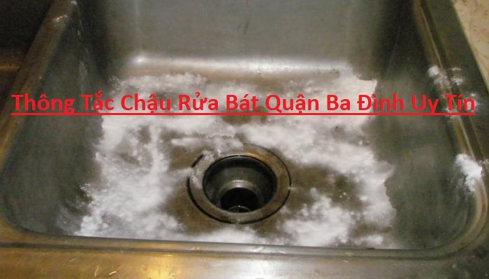 Thông Tắc Chậu Rửa Bát Quận Ba Đình Uy Tín Thông Tắc Chậu Rửa Bát Quận Ba Đình Uy Tín