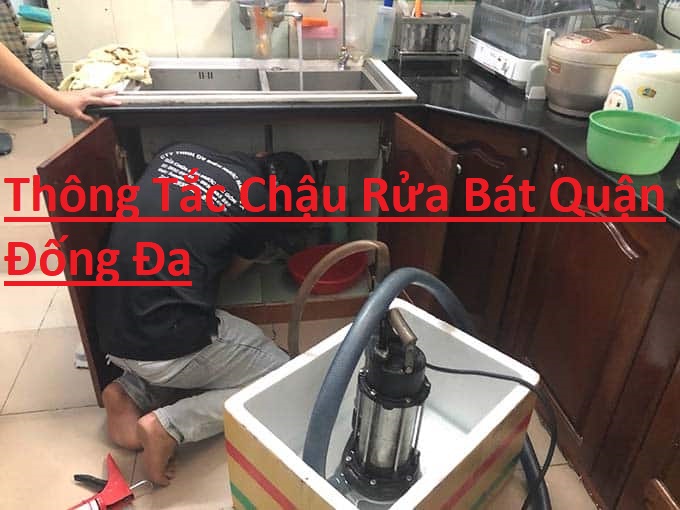Thông Tắc Chậu Rửa Bát Quận Đống Đa Nhanh Gọn Thông Tắc Chậu Rửa Bát Quận Đống Đa Nhanh Gọn