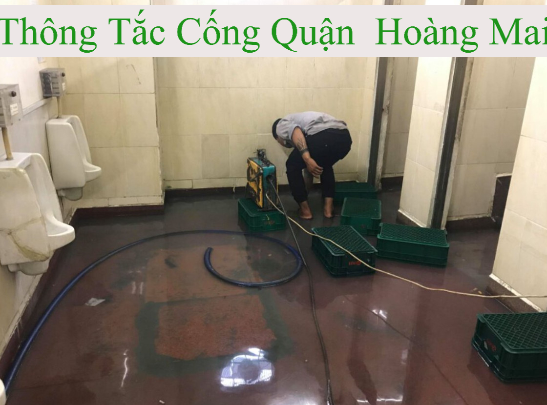 Thông Tắc Cống Tại Quận Hoàng Mai Thông Tắc Cống Tại Quận Hoàng Mai