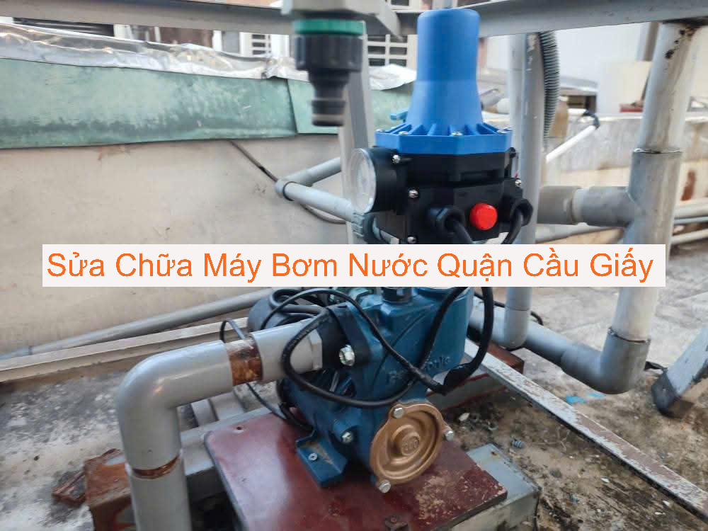 Sửa Chữa Máy Bơm Nước Cầu Giấy Sửa Chữa Máy Bơm Nước Cầu Giấy