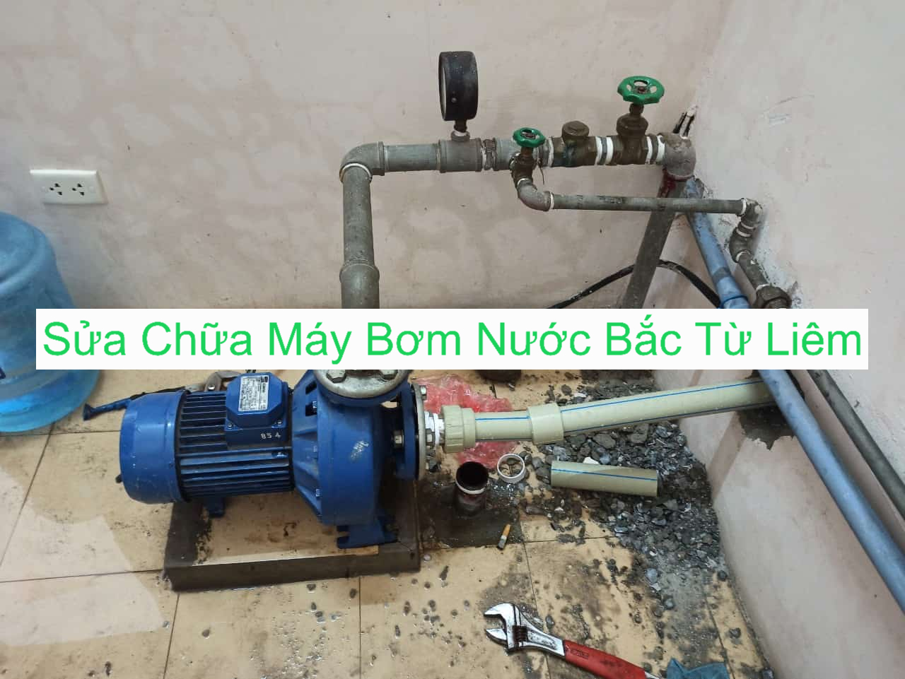 Sửa Chữa Máy Bơm Nước Tại Bắc Từ Liêm Sửa Chữa Máy Bơm Nước Tại Bắc Từ Liêm
