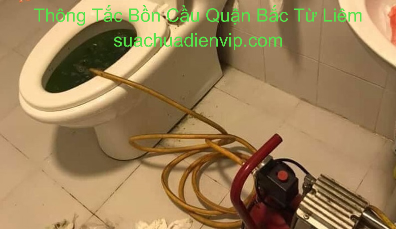 Thông Tắc Bồn Cầu Tại Bắc Từ Liêm