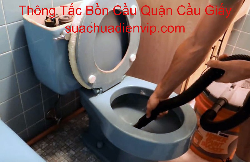 Thông Tắc Bồn Cầu Tại Cầu Giấy Thông Tắc Bồn Cầu Tại Cầu Giấy