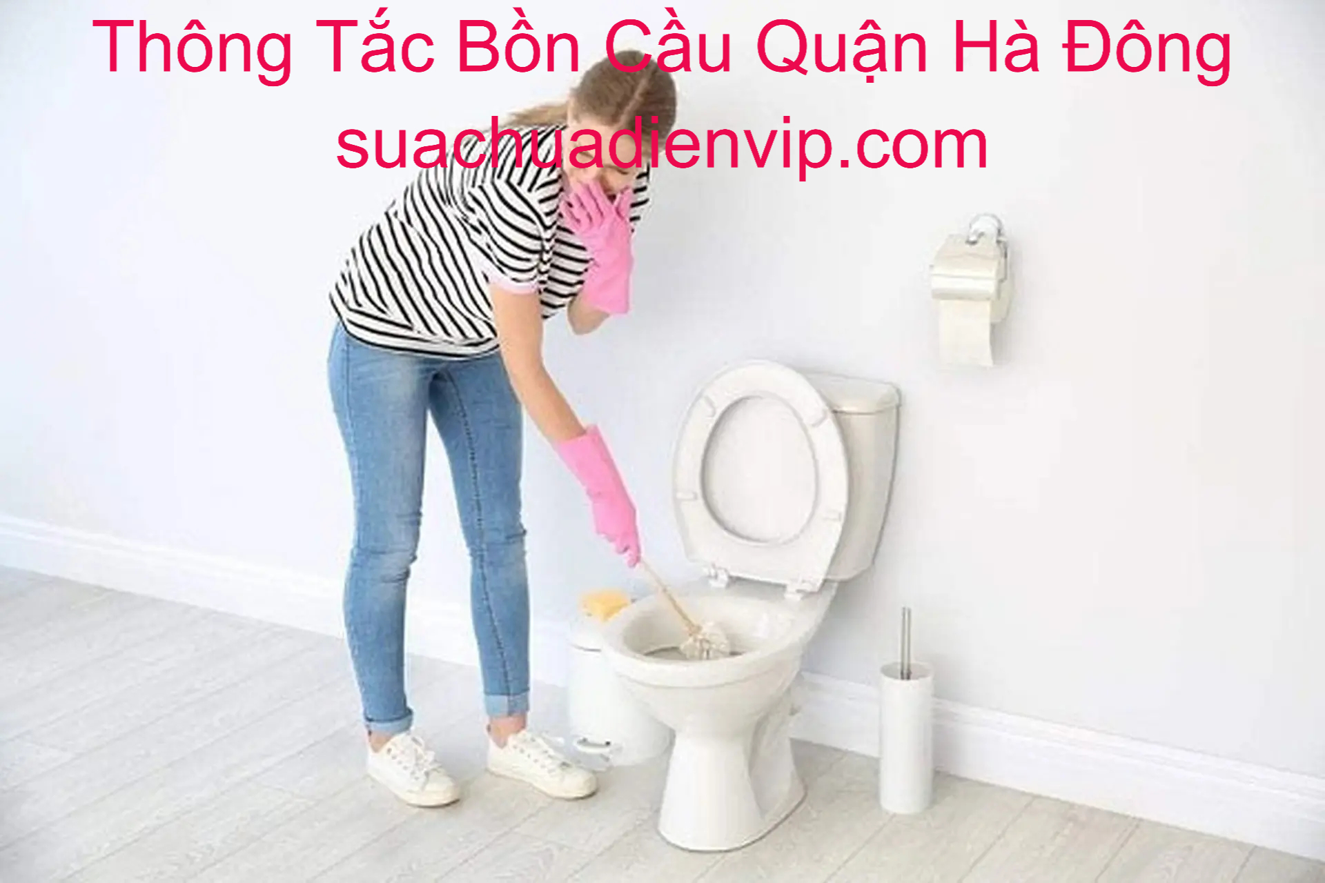 Thông Tắc Bồn Cầu ở Hà Đông Thông Tắc Bồn Cầu ở Hà Đông