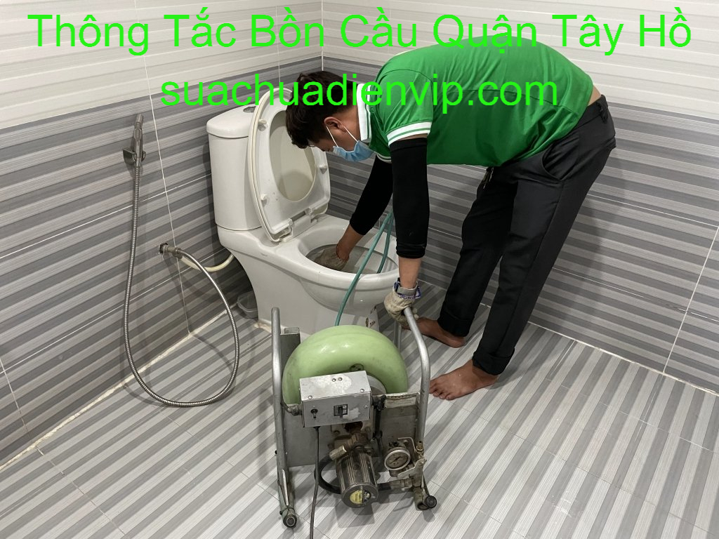 Thông Tắc Bồn Cầu ở Tây Hồ Thông Tắc Bồn Cầu ở Tây Hồ