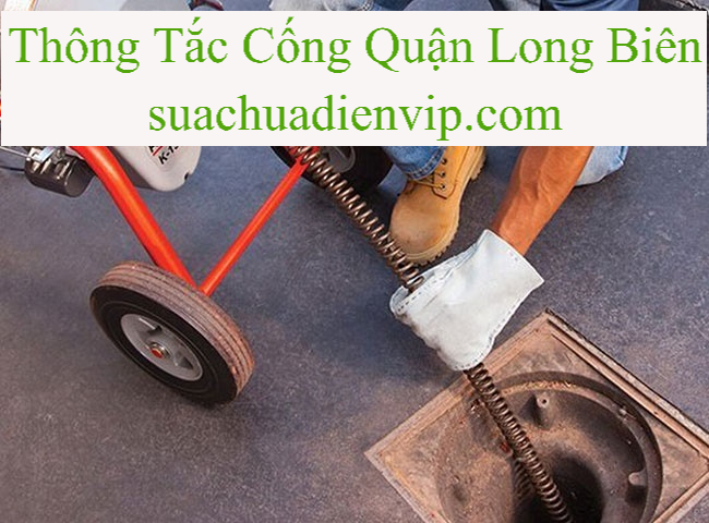 Thông Tắc Cống Long Biên Thông Tắc Cống Long Biên