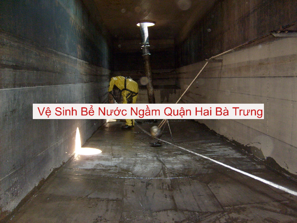 Dịch Vụ Vệ Sinh Bể Nước Ngầm Hai Bà Trưng Dịch Vụ Vệ Sinh Bể Nước Ngầm Hai Bà Trưng