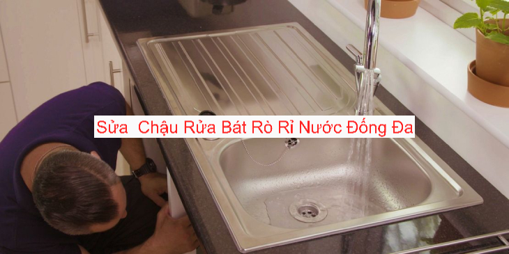 Sửa Chữa Chậu Rửa Bát Rò Rỉ Nước