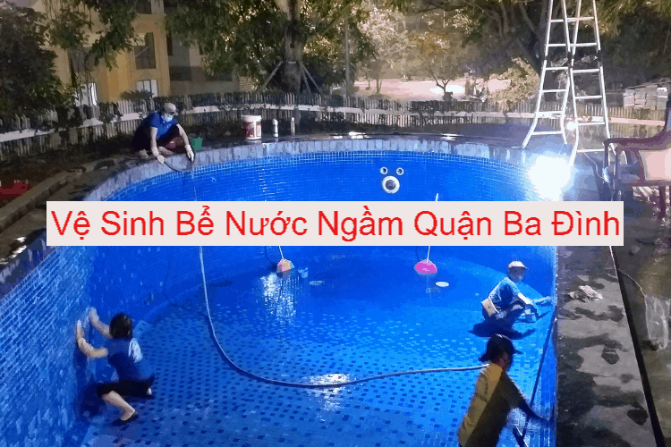 Vệ Sinh Bể Nước Ngầm Ba Đình