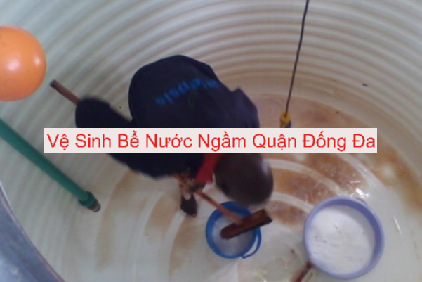 Vệ Sinh Bể Nước Ngầm Đống Đa Vệ Sinh Bể Nước Ngầm Đống Đa