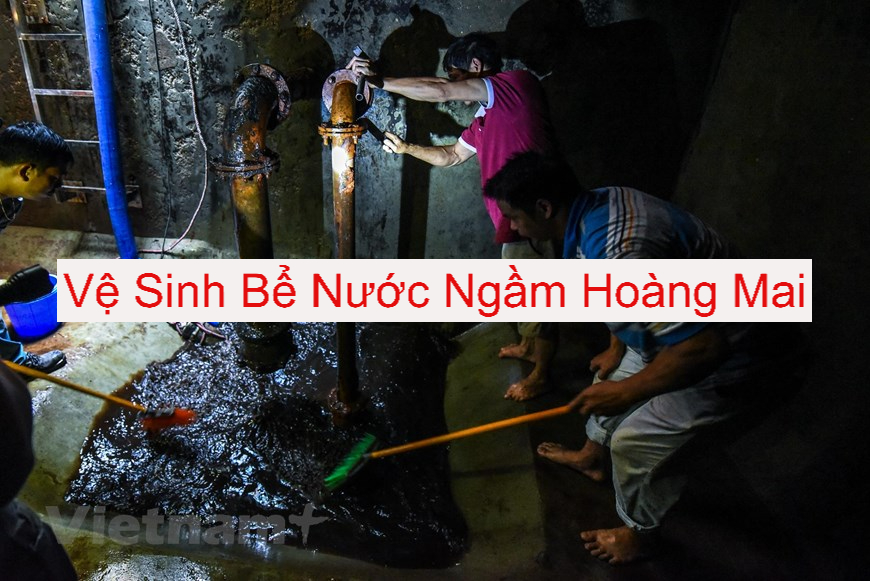 Vệ Sinh Bể Nước Ngầm Hoàng Mai Vệ Sinh Bể Nước Ngầm Hoàng Mai