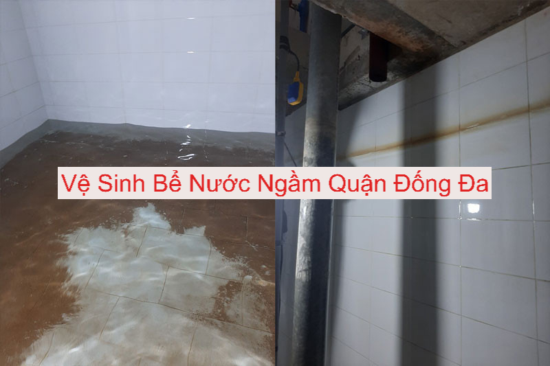 Vệ Sinh Bể Nước Ngầm Quận Đống Đa giá rẻ Vệ Sinh Bể Nước Ngầm Quận Đống Đa giá rẻ