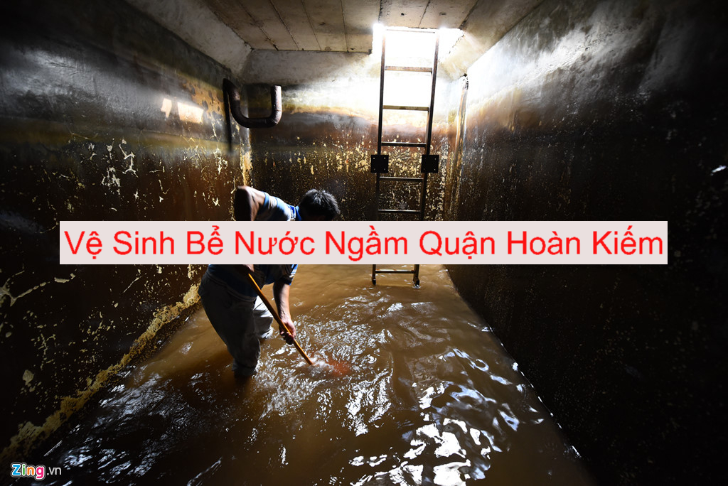 Vệ Sinh Bể Nước Ngầm Quận Hoàn Kiếm Vệ Sinh Bể Nước Ngầm Quận Hoàn Kiếm