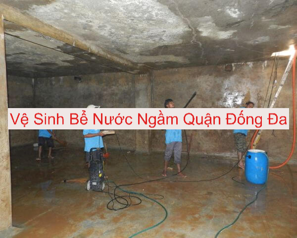 Vệ Sinh Bể Nước Ngầm Tại Quận Đống Đa Vệ Sinh Bể Nước Ngầm Tại Quận Đống Đa