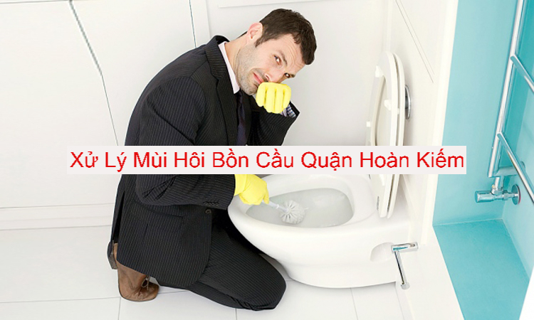 Xử Lý Mùi Hôi Bồn Cầu
