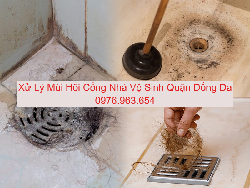 Xử Lý Mùi Hôi Cống Nhà Vệ Sinh ở Đống Đa Xử Lý Mùi Hôi Cống Nhà Vệ Sinh ở Đống Đa
