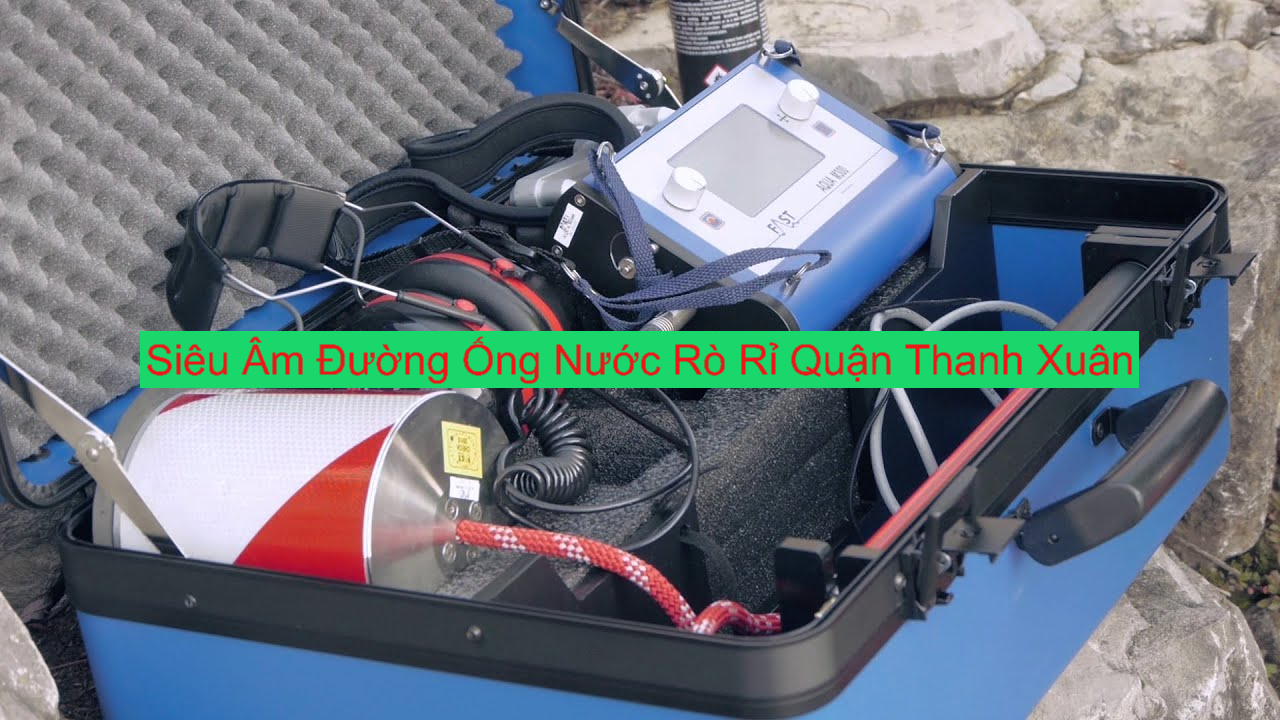 Siêu Âm Đường Ống Nước Rò Rỉ ở Thanh Xuân Siêu Âm Đường Ống Nước Rò Rỉ ở Thanh Xuân