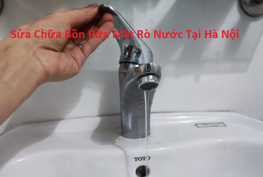 Sửa Bồn Rửa Mặt Rò Nước Hà Nội