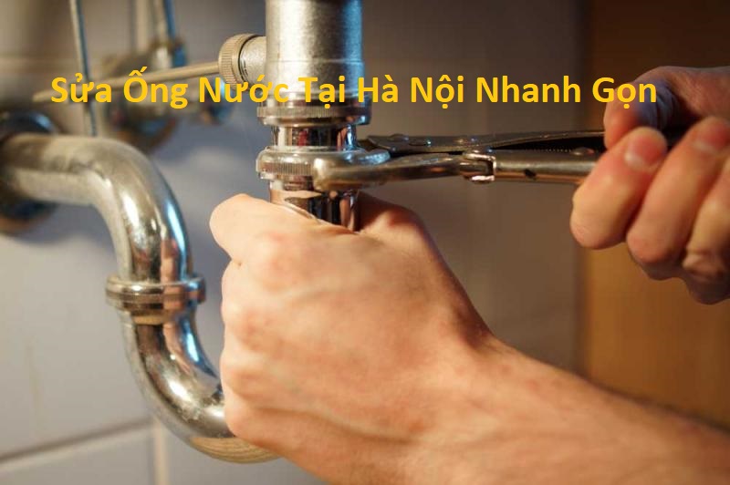 Sửa Ống Nước Hà Nội Uy Tín